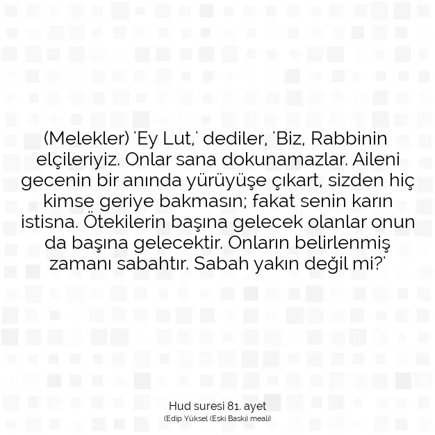 Ayetbul | Kuran Mealleri | Quran | Hud suresi 81. ayet