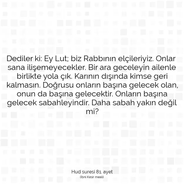 Ayetbul | Kuran Mealleri | Quran | Hud suresi 81. ayet