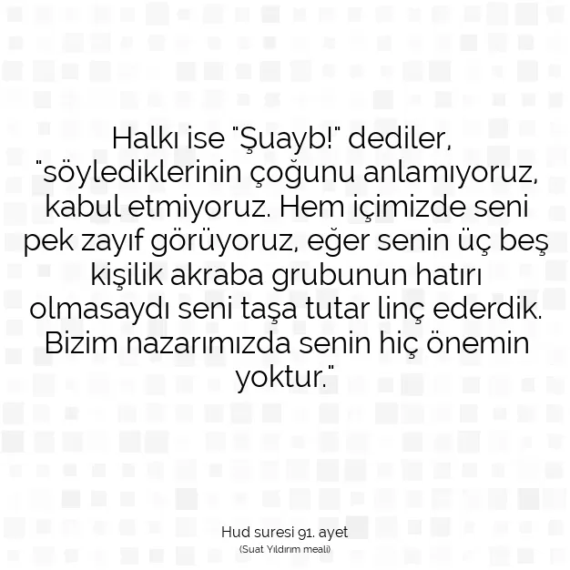 Ayetbul | Kuran Mealleri | Quran | Hud suresi 91. ayet