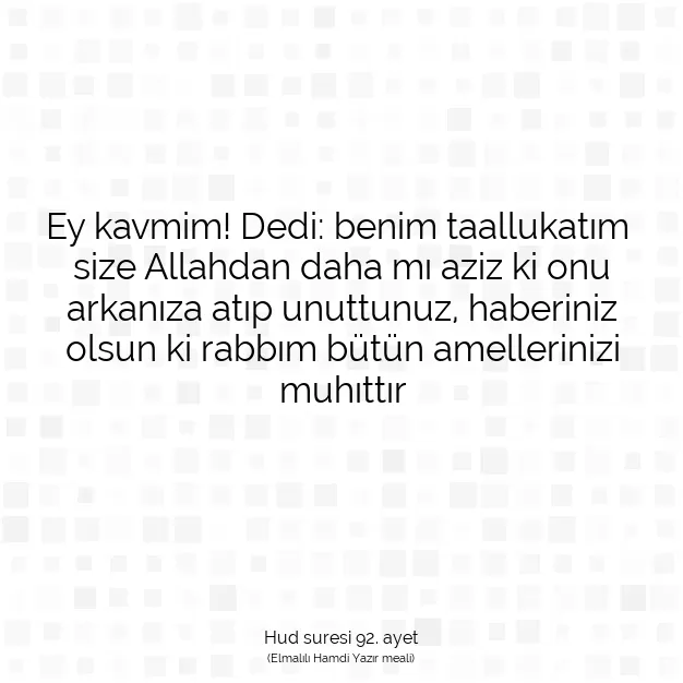 Ayetbul | Kuran Mealleri | Quran | Hud suresi 92. ayet