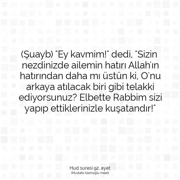 Ayetbul | Kuran Mealleri | Quran | Hud suresi 92. ayet