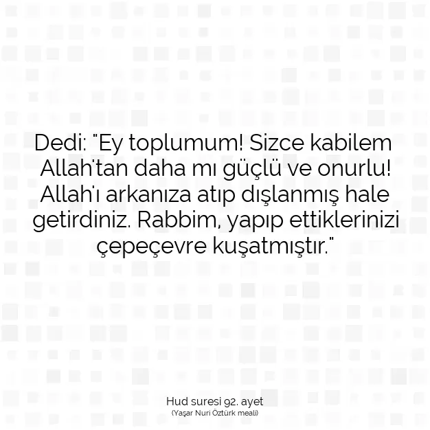 Ayetbul | Kuran Mealleri | Quran | Hud suresi 92. ayet