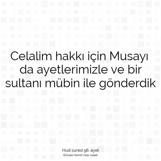 Ayetbul | Kuran Mealleri | Quran | Hud suresi 96. ayet