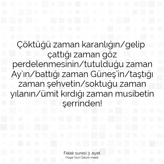 Ayetbul | Kuran Mealleri | Quran | Felak suresi 3. ayet