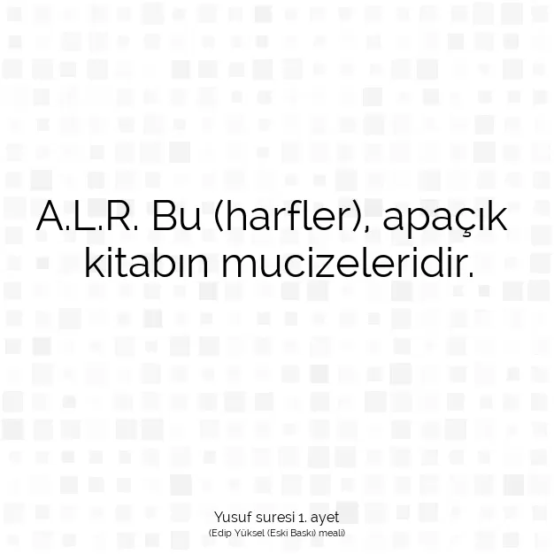 Ayetbul | Kuran Mealleri | Quran | Yusuf suresi 1. ayet