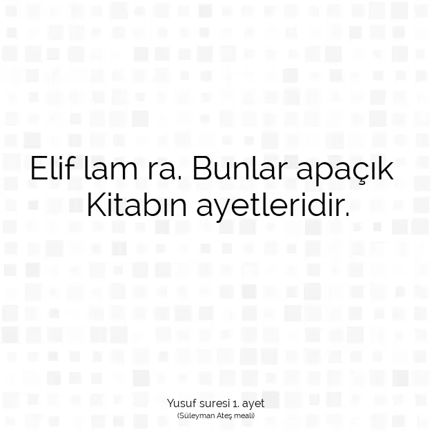 Ayetbul | Kuran Mealleri | Quran | Yusuf suresi 1. ayet