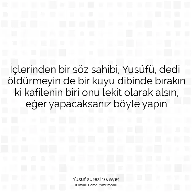 Ayetbul | Kuran Mealleri | Quran | Yusuf suresi 10. ayet