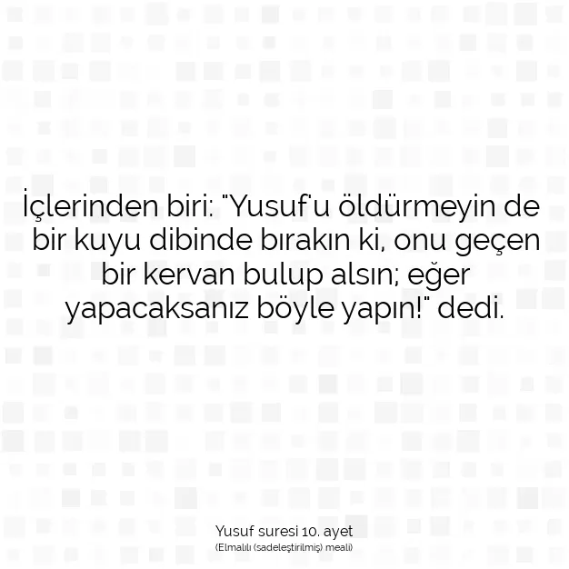 Ayetbul | Kuran Mealleri | Quran | Yusuf suresi 10. ayet