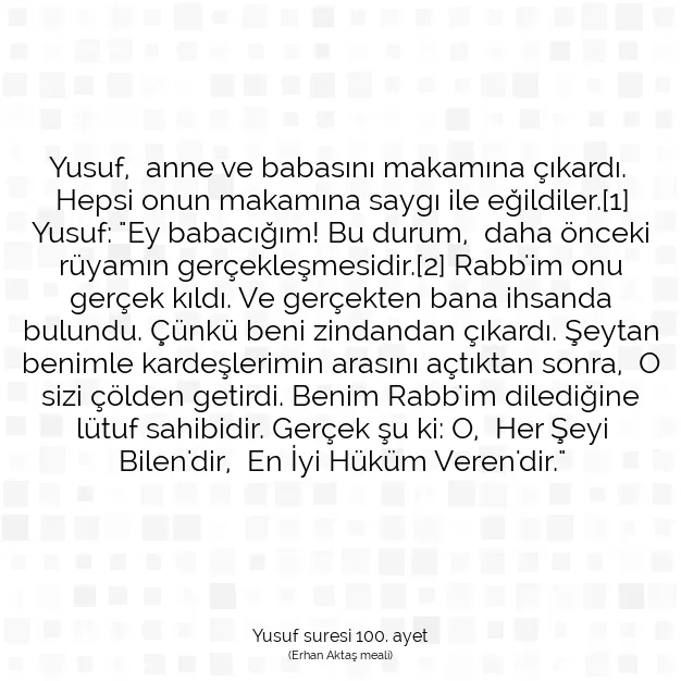 Ayetbul | Kuran Mealleri | Quran | Yusuf suresi 100. ayet