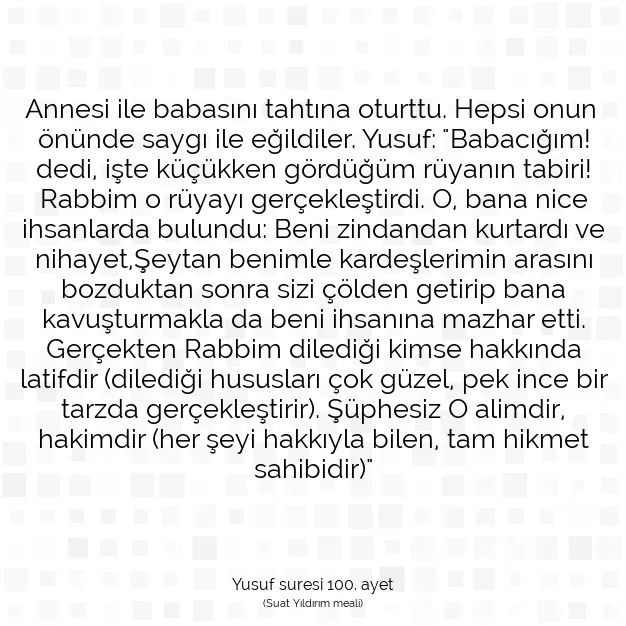 Ayetbul | Kuran Mealleri | Quran | Yusuf suresi 100. ayet