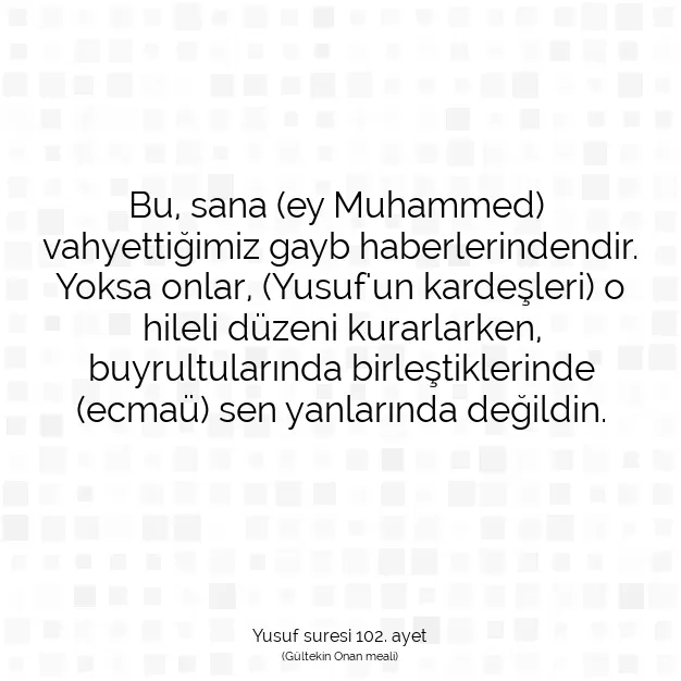 Ayetbul | Kuran Mealleri | Quran | Yusuf suresi 102. ayet