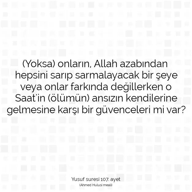 Ayetbul | Kuran Mealleri | Quran | Yusuf suresi 107. ayet