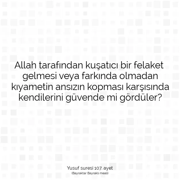 Ayetbul | Kuran Mealleri | Quran | Yusuf suresi 107. ayet