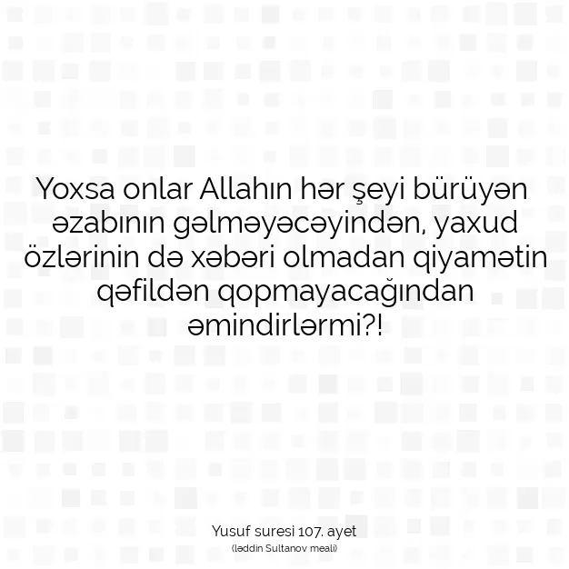 Ayetbul | Kuran Mealleri | Quran | Yusuf suresi 107. ayet