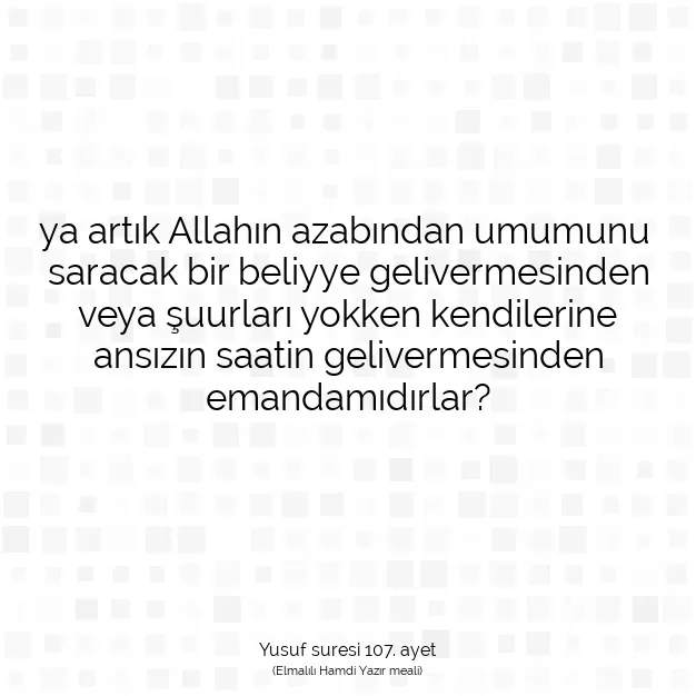 Ayetbul | Kuran Mealleri | Quran | Yusuf suresi 107. ayet