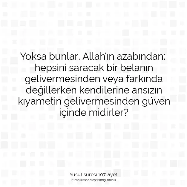 Ayetbul | Kuran Mealleri | Quran | Yusuf suresi 107. ayet