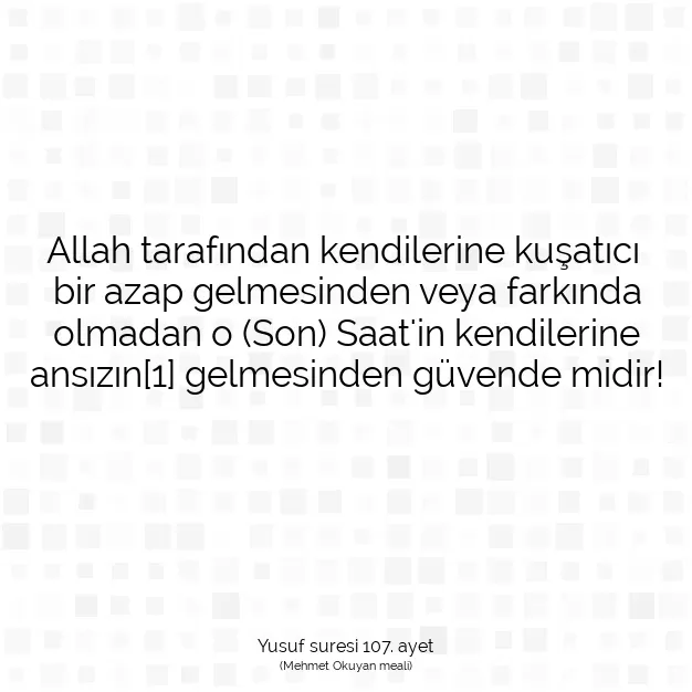 Ayetbul | Kuran Mealleri | Quran | Yusuf suresi 107. ayet