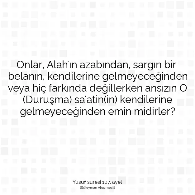 Ayetbul | Kuran Mealleri | Quran | Yusuf suresi 107. ayet