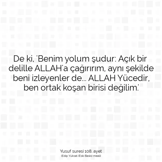 Ayetbul | Kuran Mealleri | Quran | Yusuf suresi 108. ayet