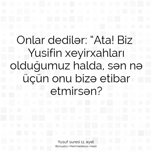 Ayetbul | Kuran Mealleri | Quran | Yusuf suresi 11. ayet