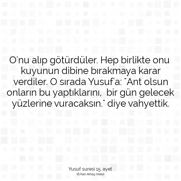 Ayetbul | Kuran Mealleri | Quran | Yusuf suresi 15. ayet