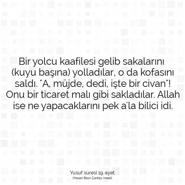 Ayetbul | Kuran Mealleri | Quran | Yusuf suresi 19. ayet