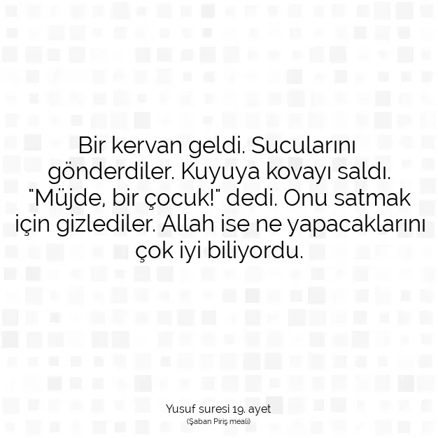 Ayetbul | Kuran Mealleri | Quran | Yusuf suresi 19. ayet