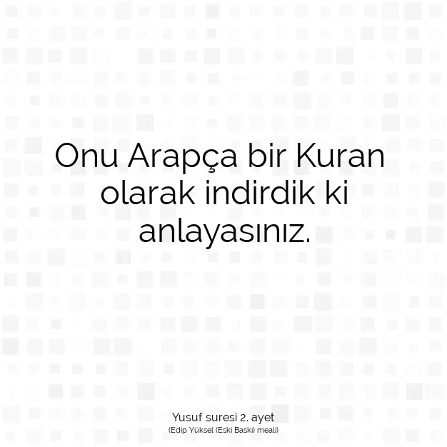 Ayetbul | Kuran Mealleri | Quran | Yusuf suresi 2. ayet