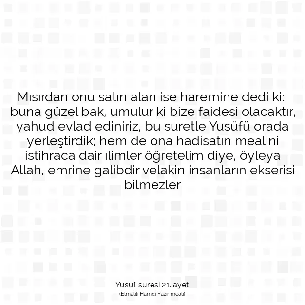 Ayetbul | Kuran Mealleri | Quran | Yusuf suresi 21. ayet