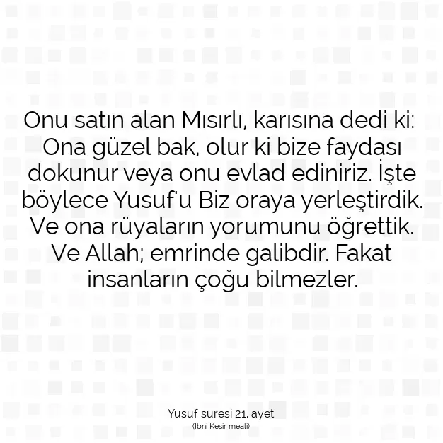 Ayetbul | Kuran Mealleri | Quran | Yusuf suresi 21. ayet