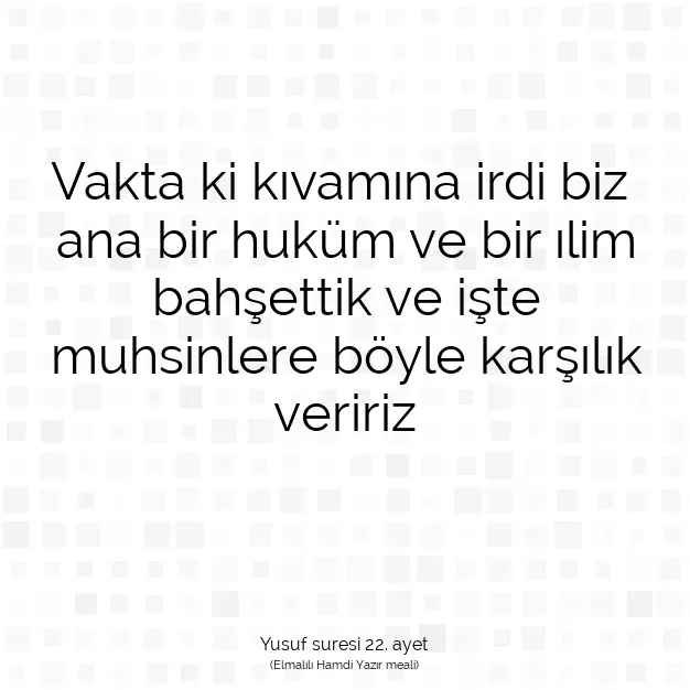 Ayetbul | Kuran Mealleri | Quran | Yusuf suresi 22. ayet