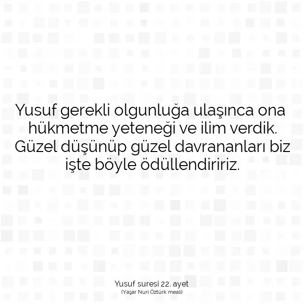 Ayetbul | Kuran Mealleri | Quran | Yusuf suresi 22. ayet