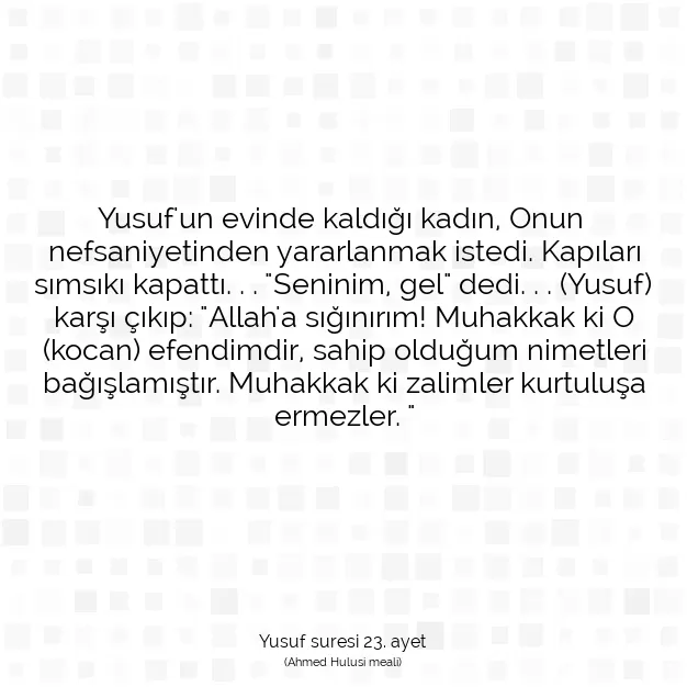 Ayetbul | Kuran Mealleri | Quran | Yusuf suresi 23. ayet