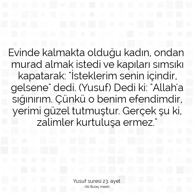 Ayetbul | Kuran Mealleri | Quran | Yusuf suresi 23. ayet