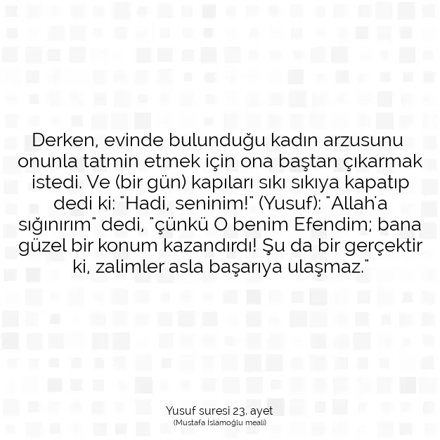 Ayetbul | Kuran Mealleri | Quran | Yusuf suresi 23. ayet