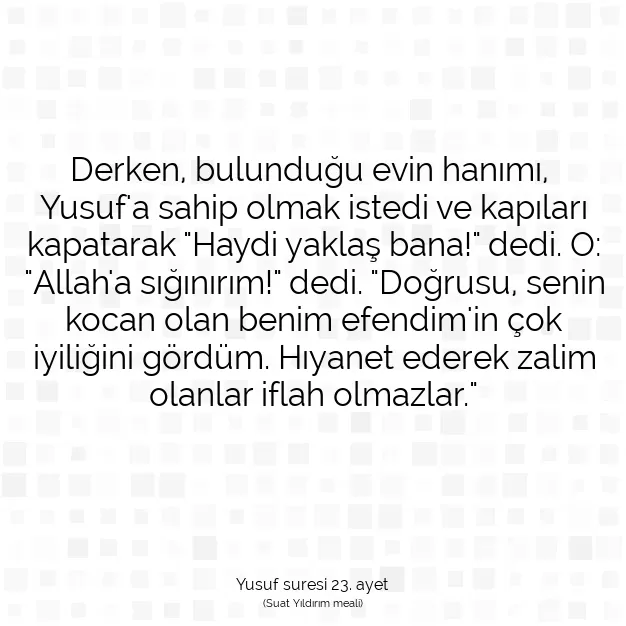 Ayetbul | Kuran Mealleri | Quran | Yusuf suresi 23. ayet