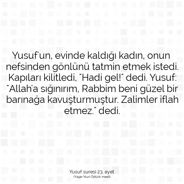 Ayetbul | Kuran Mealleri | Quran | Yusuf suresi 23. ayet