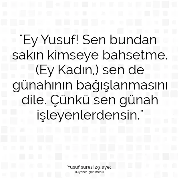 Ayetbul | Kuran Mealleri | Quran | Yusuf suresi 29. ayet