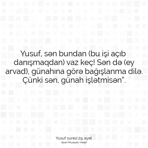 Ayetbul | Kuran Mealleri | Quran | Yusuf suresi 29. ayet