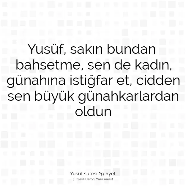 Ayetbul | Kuran Mealleri | Quran | Yusuf suresi 29. ayet