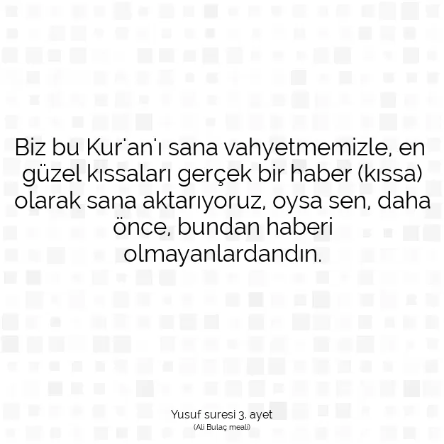 Ayetbul | Kuran Mealleri | Quran | Yusuf suresi 3. ayet