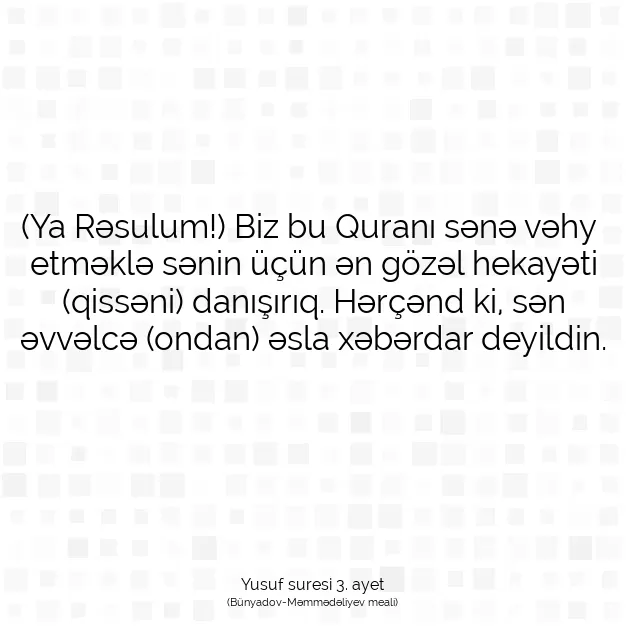 Ayetbul | Kuran Mealleri | Quran | Yusuf suresi 3. ayet