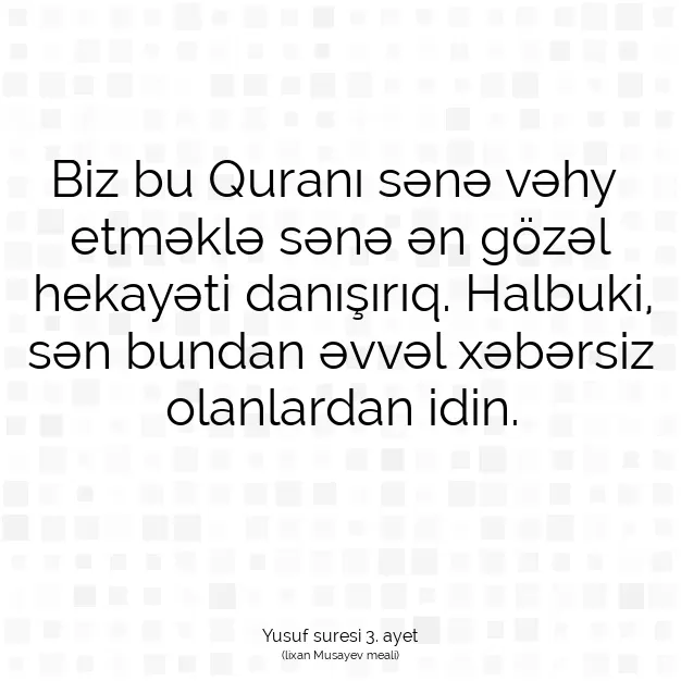 Ayetbul | Kuran Mealleri | Quran | Yusuf suresi 3. ayet