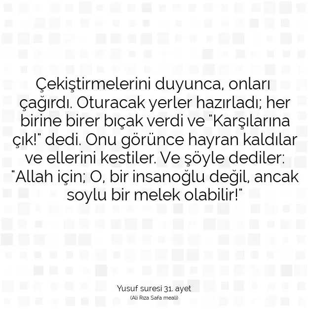 Ayetbul | Kuran Mealleri | Quran | Yusuf suresi 31. ayet