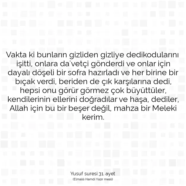 Ayetbul | Kuran Mealleri | Quran | Yusuf suresi 31. ayet