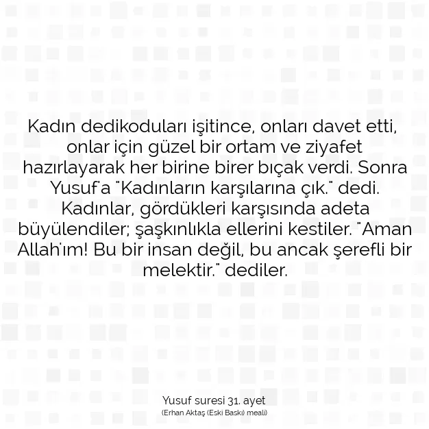 Ayetbul | Kuran Mealleri | Quran | Yusuf suresi 31. ayet