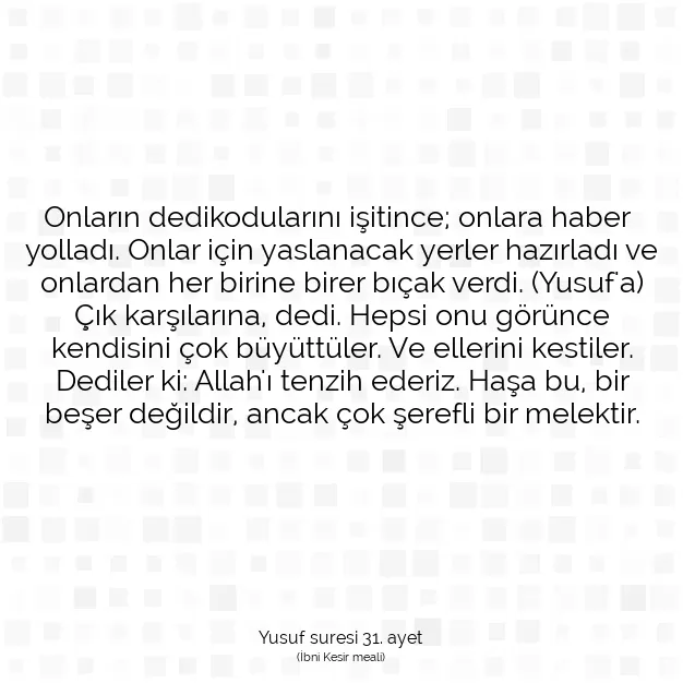 Ayetbul | Kuran Mealleri | Quran | Yusuf suresi 31. ayet