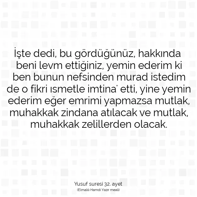 Ayetbul | Kuran Mealleri | Quran | Yusuf suresi 32. ayet