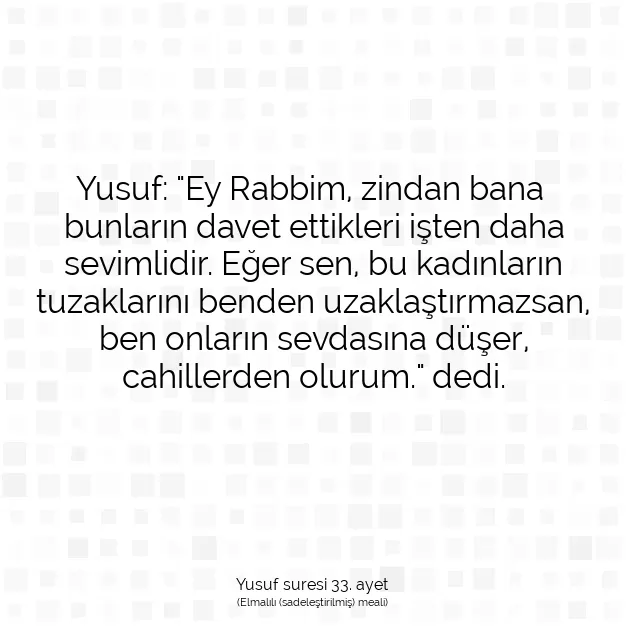 Ayetbul | Kuran Mealleri | Quran | Yusuf suresi 33. ayet