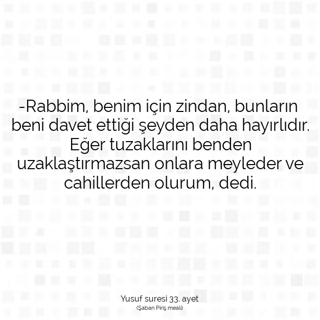 Ayetbul | Kuran Mealleri | Quran | Yusuf suresi 33. ayet